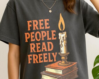 Free People Read Freely, banned books, Protect libraries, Read, library, Comfort Colors shirt