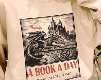 A Book a Day Dragon Sweatshirt, Bookish Tee, Cozy Fantasy Book Lover Gift, Librarian Shirt, Book Club Merch, Reading Dragon Sweater