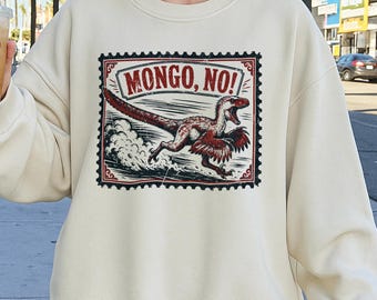 Mongo, No!  Dungeon Crawler Carl Sweatshirt Mongo is appalled shirt, Dcc Vintage Postage Stamp
