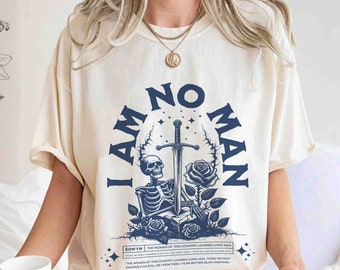 I Am No Man Comfort Colors shirt, Reading Fandom t-shirt, Literature, Book Lover , fantasy book shirt, Fantasy Reader