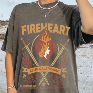 Fireheart Comfort Colors Shirt, Vintage Aelin Galathynius Shirt, To Whatever End Tshirt, Throne Of Glass Merch, Bookish Shirt, Bookish Gift