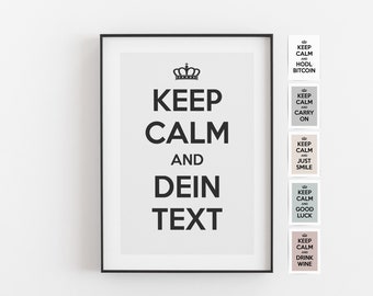 Poster Keep calm and 'dein Text'