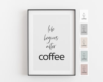 Kaffee Poster 'life begins' • Küchen Bild  •  Esszimmer Poster als Wanddeko