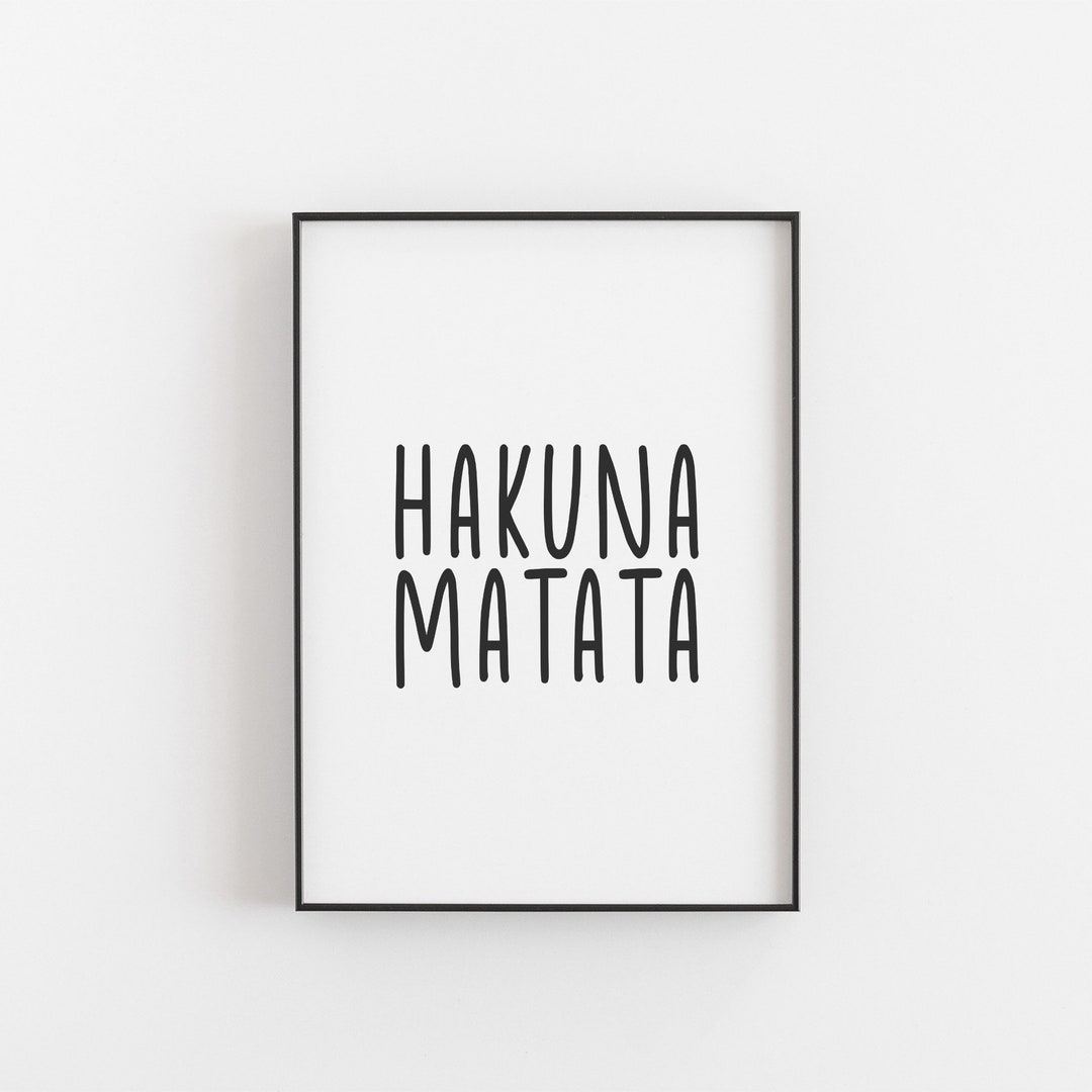 Hakuna Matata Poster Spruch Poster Inspiriert Durch König Etsy