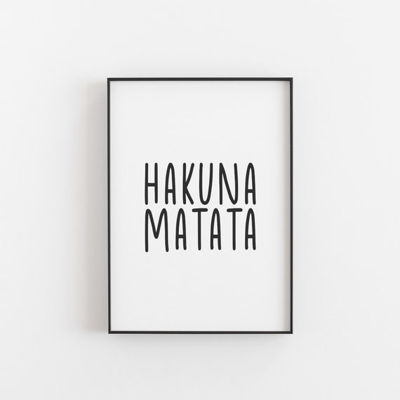 Hakuna Matata Poster Spruch Poster Inspiriert Durch König Etsy