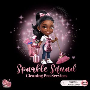 May include: A cartoon illustration of a Black woman holding a bucket of cleaning supplies and a pink broom. The text "Sparkle Squad Cleaning Pro Services" is below the image.