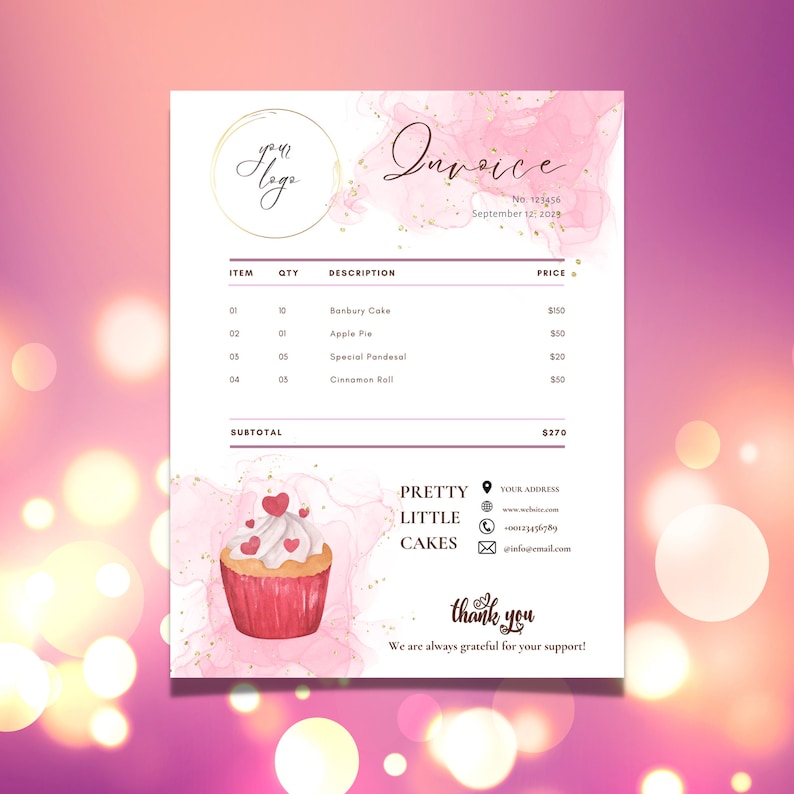 May include: A pink and gold invoice with a watercolor background. The invoice is for Pretty Little Cakes and includes a list of items, quantities, descriptions, and prices. The total is $270. The invoice also includes a thank you message and contact information for the business.