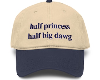 Half Princess Half Big Dawg Garment washed baseball cap