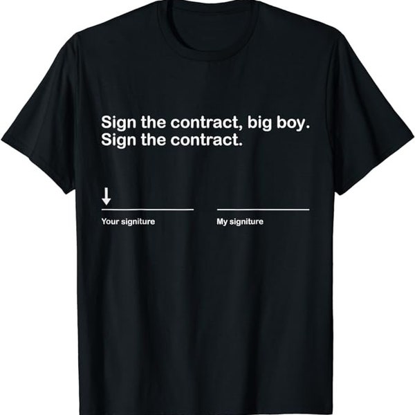 Sign The Contract Big Boy Event 2024 Shirt