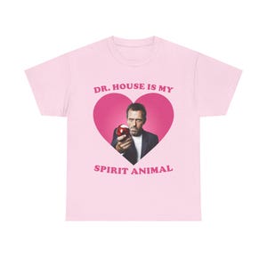 Dr House is my spirit animal pink heart shirt
