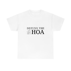 Defund the HOA shirt, Homeowners Association Social Justice Shirt