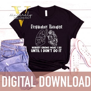 Respiratory Therapist Nobody Knows PNG - DIGITAL (black & white)