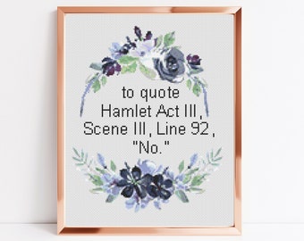 Hamlet Cross Stitch Pattern #881, Cross Stitch PDF, Modern Stitch Design, Counted Cross Stitch, Embroidery Art, Quote Decor, Wall Art