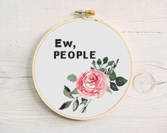 Ew People Cross Stitch Pattern #213, Cross Stitch PDF, Modern Stitch Design, Counted Cross Stitch, Embroidery Art, Quote Decor, Wall Art