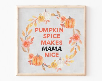 Pumpkin Spice Cross Stitch, Instant Download PDF Pattern, Counted Modern Cross Stitch Chart, Embroidery Pattern, Fall Quote, Rude Meme