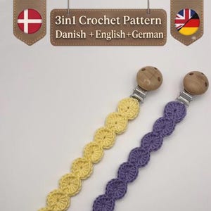 Crochet Pacifier Clip Pattern, Easy PDF Tutorial (English, Danish, German)