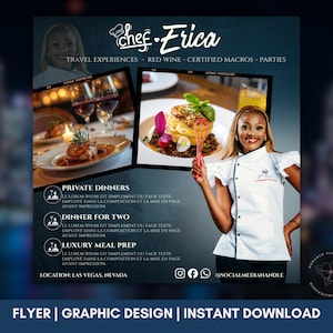 May include: A promotional flyer for Chef Erica, featuring images of prepared dishes and wine. The flyer highlights private dinners, dinner for two, and luxury meal prep services. The design includes the text "FLYER | GRAPHIC DESIGN | INSTANT DOWNLOAD".