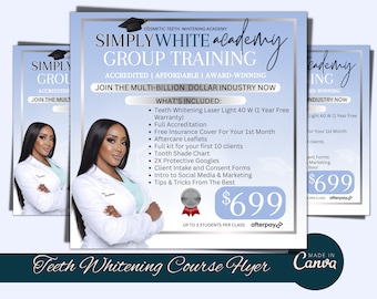May include: A flyer for a teeth whitening academy called "Simply White Academy". The flyer features a woman with a white shirt and a blue background. The flyer includes the text "Group Training", "Accredited | Affordable | Award-Winning", "Join the Multi-Billion Dollar Industry Now", and "What's Included:". The flyer also includes a price of $699.