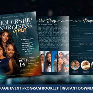 May include: A four-page event program booklet for a Scholarship Fundraising Gala. The cover features four women, the event title, date, and location. The interior pages include Our Story, a program schedule, and circular photos of supporters.