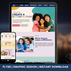 Pode incluir: Uma exibição digital de um design de site sem fins lucrativos em uma tela de tablet e smartphone. O layout apresenta o texto Create a Better Future, We're here to make a difference e Empower, Support, Transform com imagens de diversas pessoas.