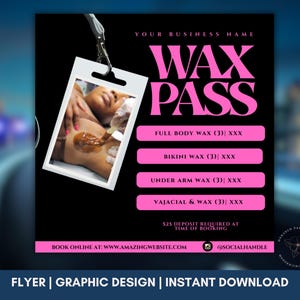 Pode incluir: Flyer preto com texto rosa promovendo um passe de cera. O flyer inclui uma foto de alguém recebendo um tratamento de cera. Os serviços incluem cera corporal completa, biquíni, axilas e vajacial. O flyer também inclui o texto "Depósito de $25 exigido no momento da reserva."