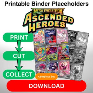 May include: Printable binder placeholders featuring a collection of Ascended Heroes trading cards. The image includes instructions to print, cut, and collect the cards, with a download button at the bottom. The cards are colorful and feature various characters.