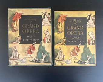 1946 A Treasury of Grand Opera Music Book