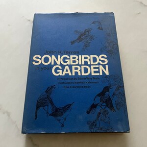 Vintage book titled &quot;Songbirds in your Garden&quot;