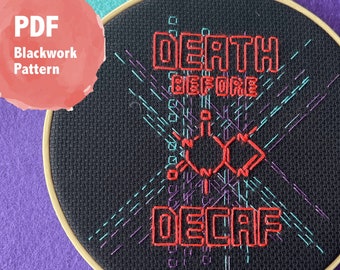 Dood vóór Decaf! Een modern blackwork-borduurpatroon voor de cafeïneverslaafde.