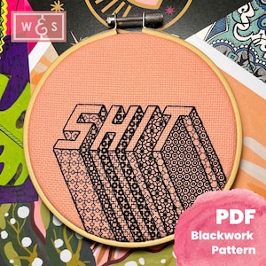 Sh*t - A modern (sweary) blackwork embroidery pattern