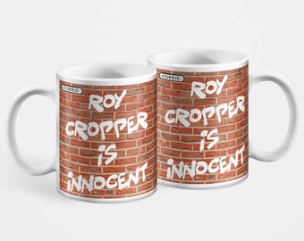 Roy Cropper Is Innocent Mug Tea Coffee High grade AAA pure white ceramic 10oz Funnyt TV Gift 100% Dishwasher / Microwave / UV Safe