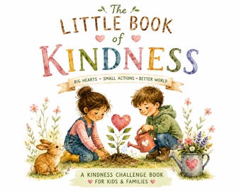 Family Kindness Challenge: Fun Activity Book to Teach Children to Spread Love (download)