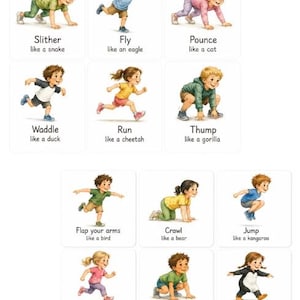 May include: A set of illustrated cards depicting children imitating animal movements. Actions include slithering like a snake, flying like an eagle, and jumping like a kangaroo. Each card has text describing the action.