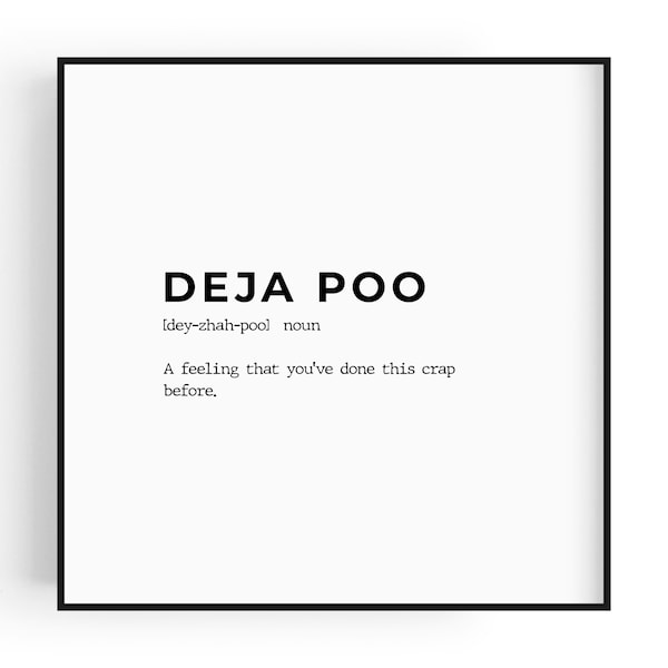 Deja Poo | 1:1 Square Art | Funny wall decor | Comical prints | Hilarious art for home | Amusing illustrations | Witty wall hangings