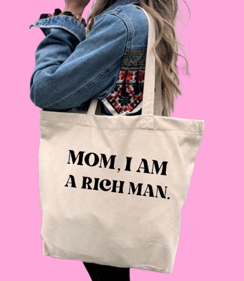 Maxi Tote Bag Mom, I am a rich man. image 1