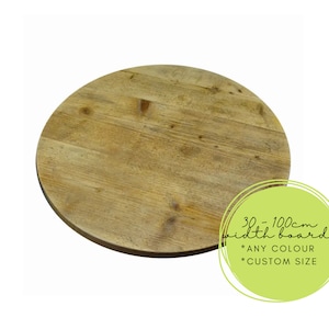 May include: Round wooden table top made from reclaimed wood. The table top is 30-100cm wide and can be customized in any color and size.