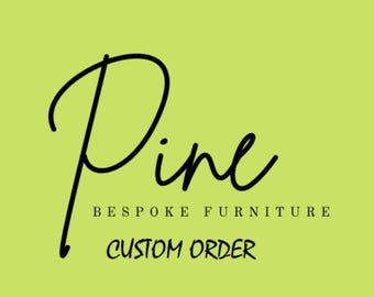 Custom Order - Handmade - Made To Measure