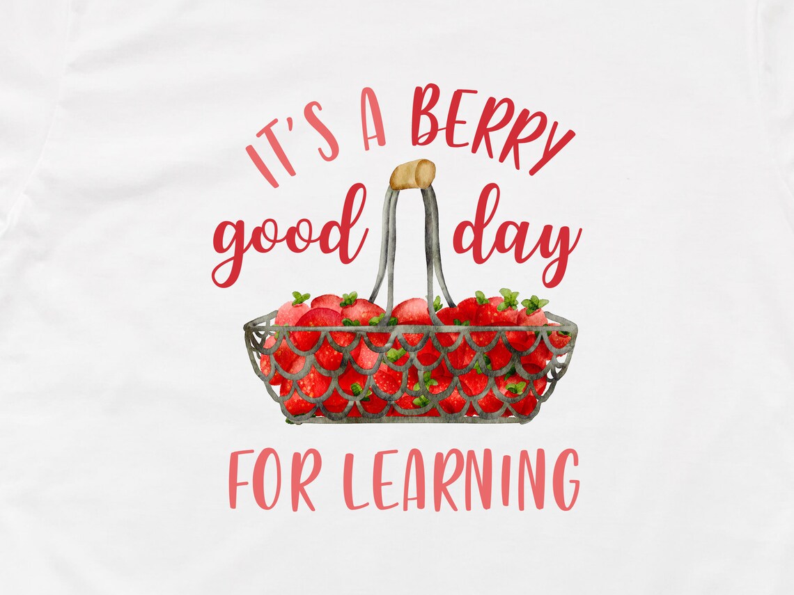 It's a Berry Good Day for Learning T-shirt I Teacher - Etsy
