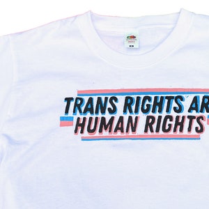 Trans Rights Are Human Rights T-Shirt - Screenprinted Sensory Friendly Pride Clothing
