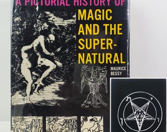 Pictorial History Magic Supernatural Book Bessy HCDJ 1968 (Occult, Witchcraft)