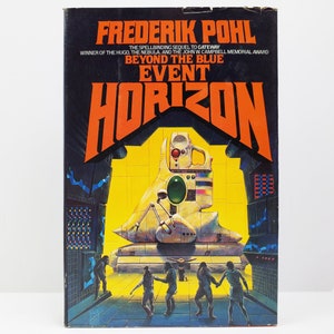 May include: A book cover with a yellow background and a large, red, bold font that reads "Beyond the Blue Event Horizon". The cover features a futuristic, white spaceship with a green window and a red light on top. The spaceship is in front of a yellow and blue background.