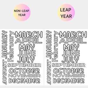 May include: Black and white printable calendar template for a non-leap year and a leap year. The calendar is designed with the months of the year written in a large, bold font, with each month's days arranged in a grid format.