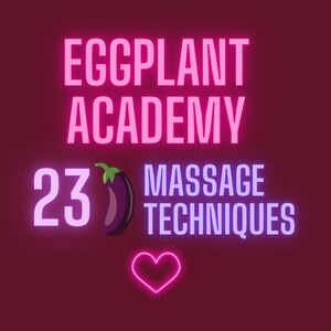 Eggplant Academy - 23 eggplant massage technique tutorial