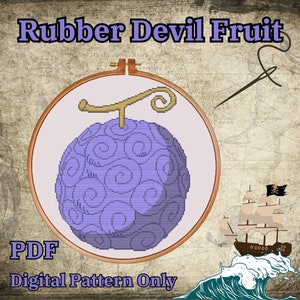 May include: A digital cross-stitch pattern of the "Rubber Devil Fruit" from the anime One Piece. The fruit is purple with a swirl pattern and has a golden stem. The pattern is in a hoop and the text "PDF Digital Pattern Only" is below the hoop.