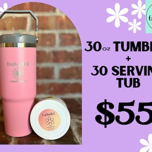 30 Enchanted Loaded Drinks in one tub Sugar Free Fully Caffeinated Top Selling Drinks Tub + 30 oz Tumbler