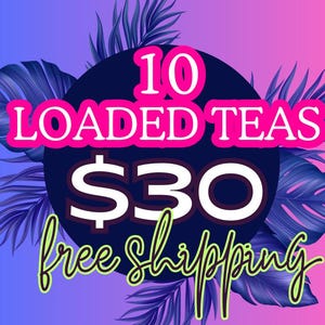 10 Sugar Free Loaded Drink Kit with Caffeine High Caffeine Loaded Tea Energy Boost  Electrolyte Powder Nutrition Powder Kit Wellness Gifts