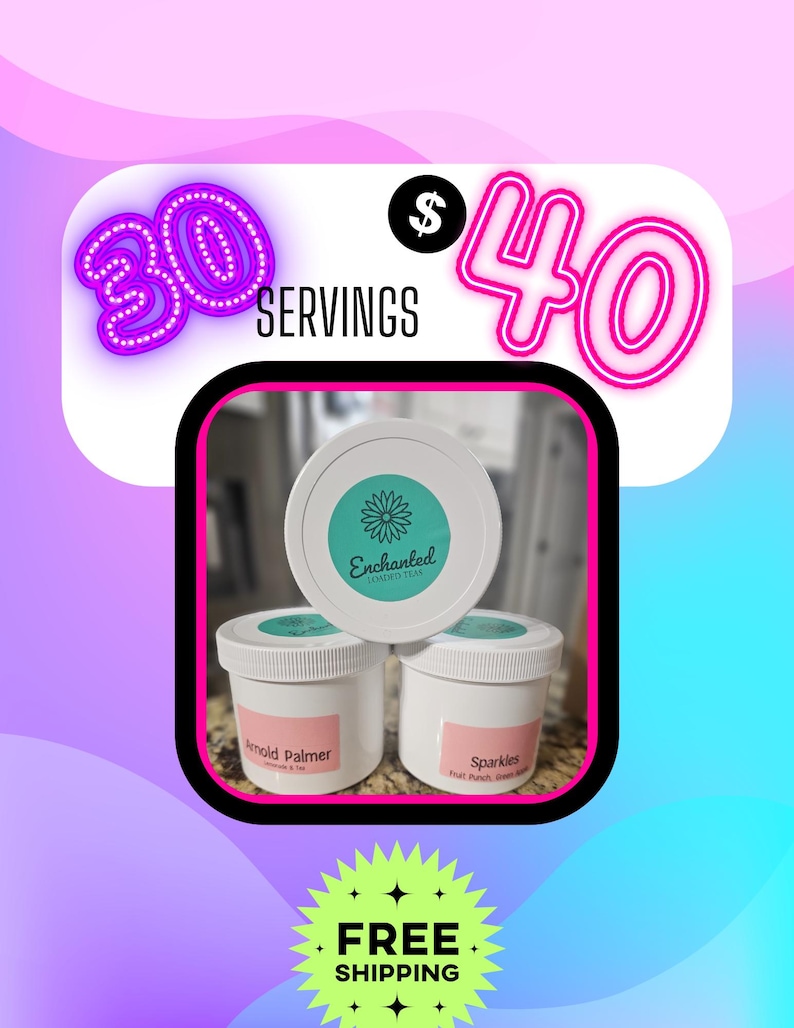 Op de afbeelding: Witte potten met turquoise etiketten en de tekst "Enchanted Loaded Tea", "Arnold Palmer" en "Sparkles". De afbeelding bevat ook de tekst "30 porties", "$40" en "GRATIS VERZENDING" op een kleurrijke achtergrond.
