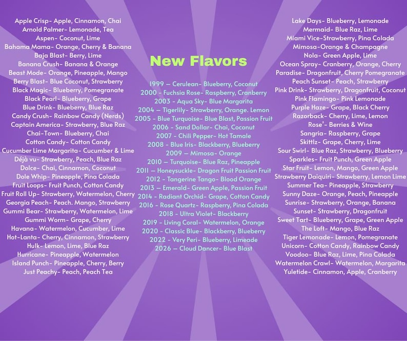 May include: A purple background with a radial design, featuring a list of "New Flavors" with various fruit and flavor combinations. The text includes names like "Blueberry, Coconut" and "Strawberry, Lemon Lime."