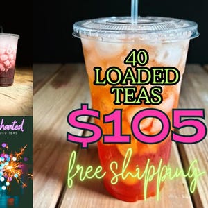 May include: A close-up of a clear plastic cup filled with a pink and orange beverage. The cup is sitting on a wooden surface. The text "40 LOADED TEAS $105 free shipping" is superimposed on the image.