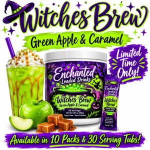 May include: A tub and a single-serve packet of Enchanted Loaded Drinks Witches Brew Green Apple & Caramel powder, featuring a glass of green drink with whipped cream, a whole green apple, a slice, and caramel cubes. Text reads 30 Servings 9.87 oz.